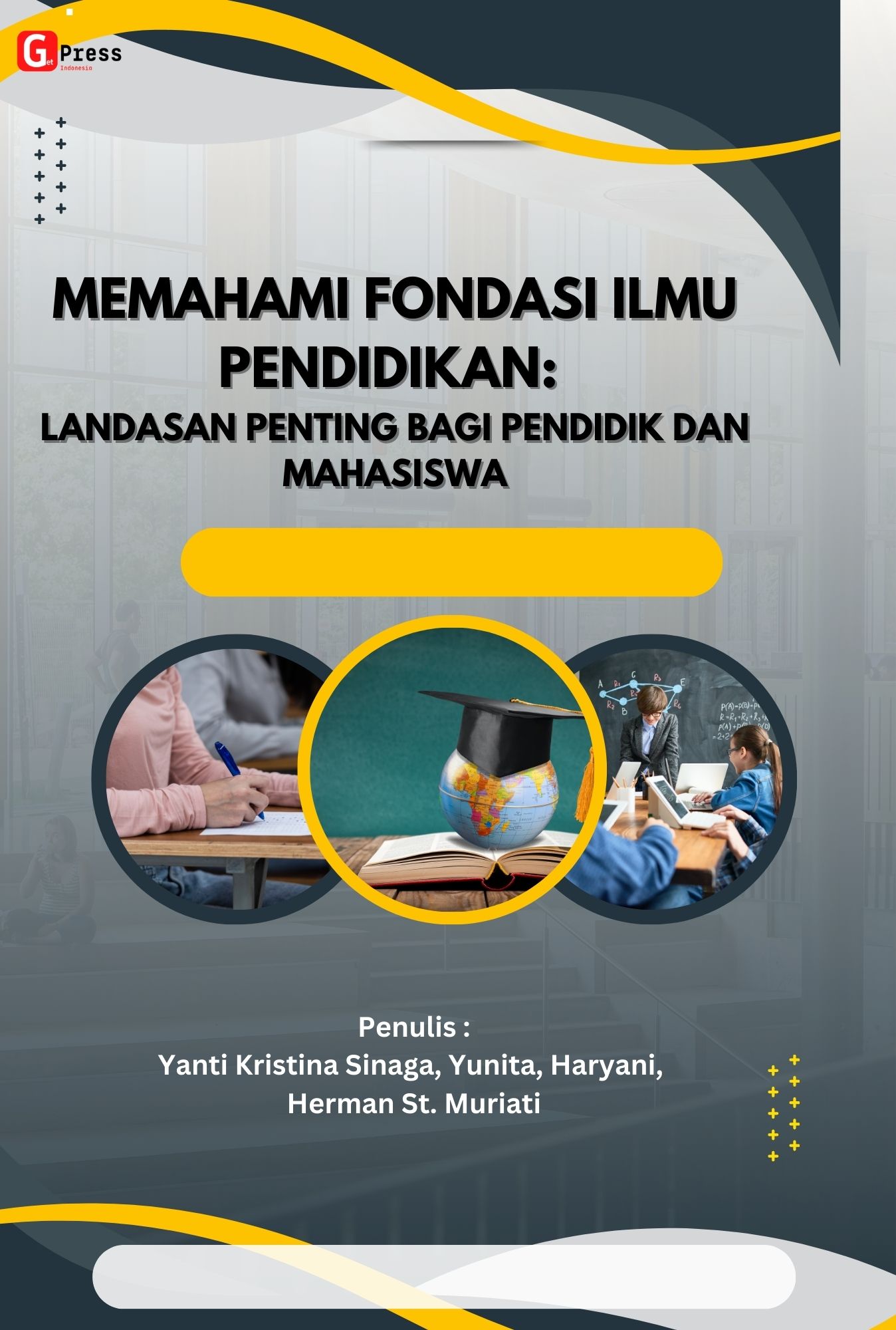 Memahami Fondasi Ilmu Pendidikan: Landasan Penting Bagi Pendidik Dan Mahasiswa